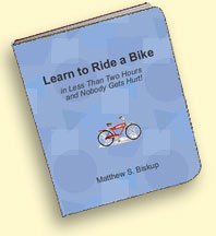 Click here to buy Matthew Biskup's Learn to Ride a Bike